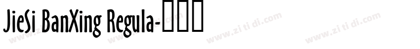 JieSi BanXing Regula字体转换